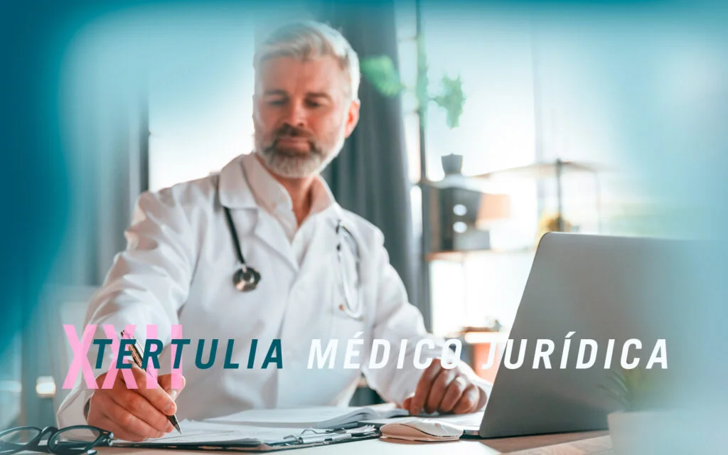 Tertulia médico-jurídica: gestión de conflictos sanitarios
